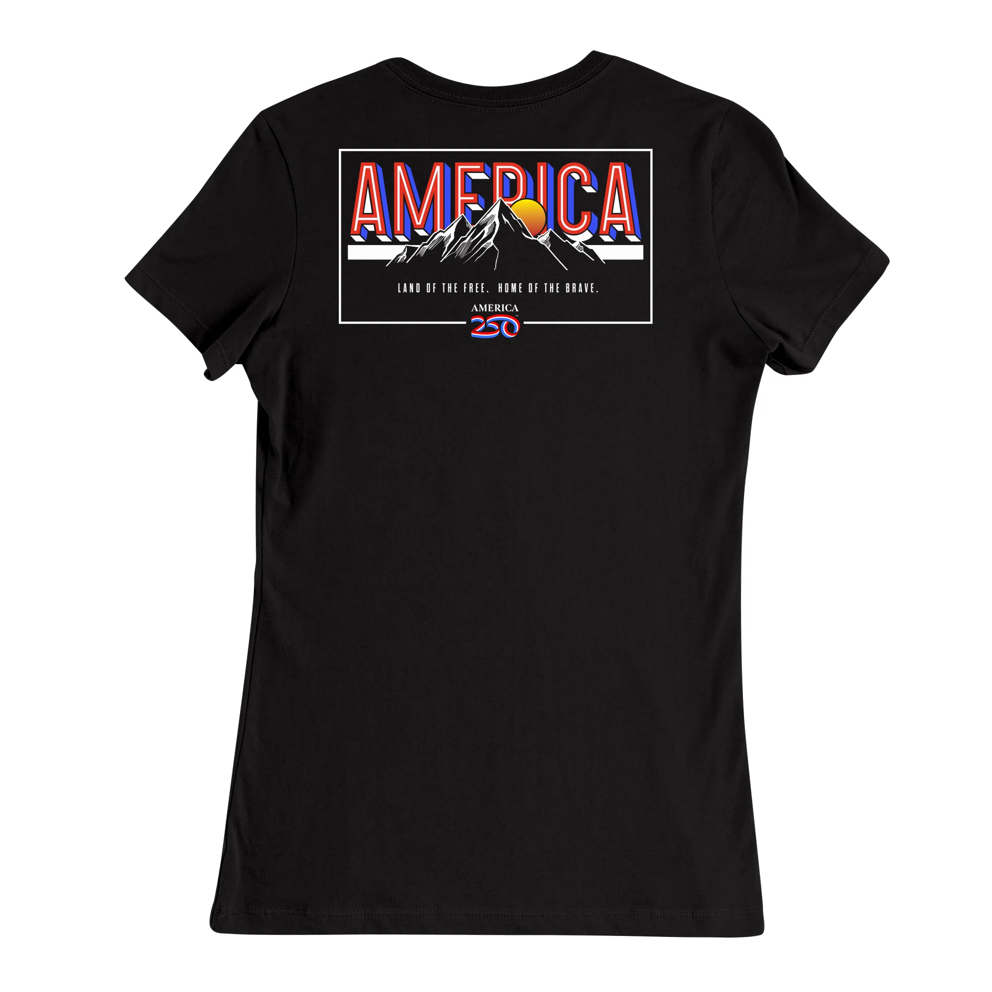 America250 Land of the FREE. Home of the BRAVE. Women's T-Shirt