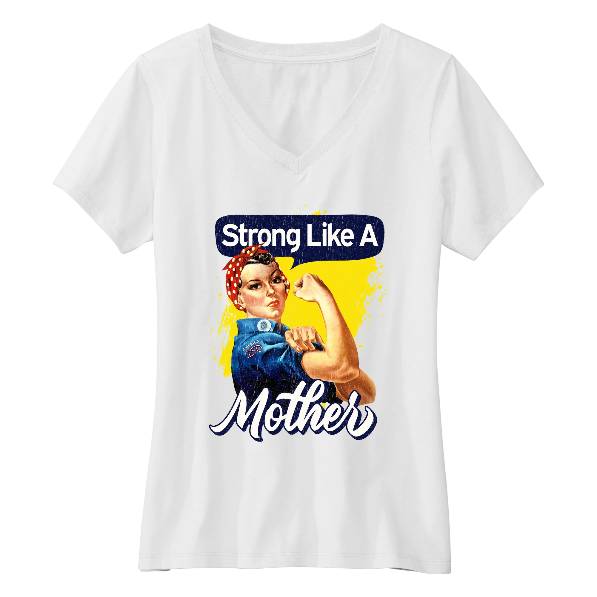 America250 Strong Like A Mother Women's V-Neck T-Shirt